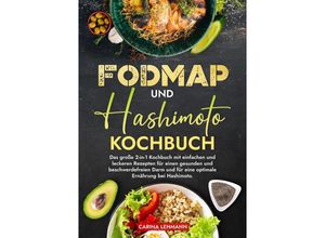 9783384221988 - Fodmap und Hashimoto Kochbuch - Carina Lehmann Kartoniert (TB)