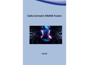 9783384222404 - Cells Connect SNARE Fusion - David Kartoniert (TB)