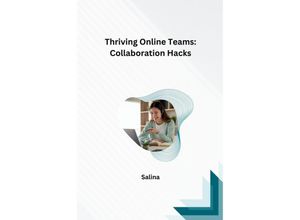 9783384222428 - Thriving Online Teams Collaboration Hacks - Salina Kartoniert (TB)