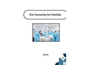 9783384222473 - ICU Humanity for Families - James Kartoniert (TB)