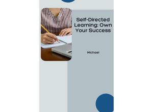 9783384223265 - Self-Directed Learning Own Your Success - Michael Kartoniert (TB)