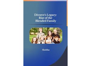 9783384223654 - Divorces Legacy Rise of the Blended Family - Shobha Srinivasan Chopra Kartoniert (TB)