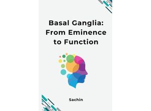 9783384223913 - Basal Ganglia From Eminence to Function - Sachin Kartoniert (TB)