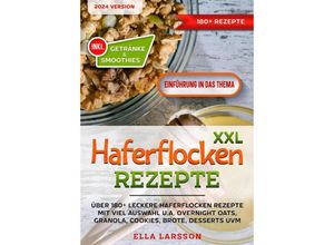 9783384223944 - XXL Haferflocken Rezepte - Ella Larsson Kartoniert (TB)