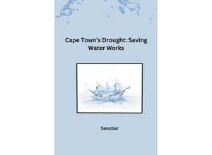 9783384224293 - Cape Towns Drought Saving Water Works - Sanobar Kartoniert (TB)