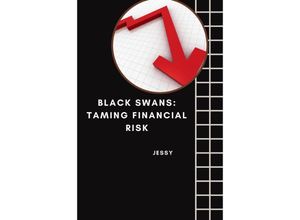 9783384224316 - Black Swans Taming Financial Risk - Jessy Kartoniert (TB)