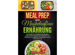 9783384224507 - Meal Prep und Muskelaufbau Ernährung - Vanessa Zimmermann Kartoniert (TB)