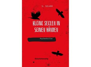 9783384224538 - Kleine Seelen in seinen Händen - S Silver Kartoniert (TB)