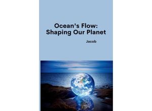 9783384224637 - Oceans Flow Shaping Our Planet - Jacob Kartoniert (TB)