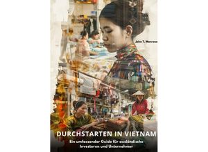 9783384225313 - Durchstarten in Vietnam - John R Monrose Kartoniert (TB)