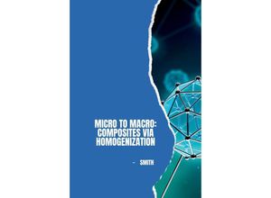 9783384225443 - Micro to Macro Composites via Homogenization - Smith Kartoniert (TB)