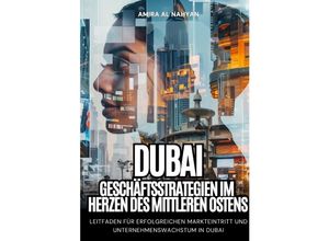 9783384226037 - Dubai Geschäftsstrategien im Herzen des Mittleren Ostens - Amira Al Nahyan Kartoniert (TB)