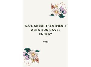 9783384226730 - SAs Green Treatment Aeration Saves Energy - Vani Kartoniert (TB)