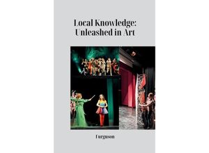 9783384226877 - Local Knowledge Unleashed in Art - Furguson Kartoniert (TB)