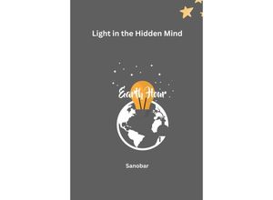 9783384226907 - Light in the Hidden Mind - Sanobar Kartoniert (TB)