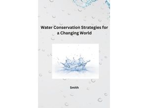 9783384228307 - Water Conservation Strategies for a Changing World - Smith Kartoniert (TB)