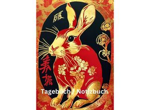 9783384229465 - Tagebuch   Notizbuch Chinesische Tierkreis Hase - Willi Meinecke Kartoniert (TB)