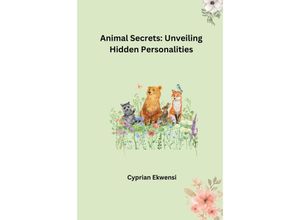 9783384230119 - Animal Secrets Unveiling Hidden Personalities - Marlon Kartoniert (TB)