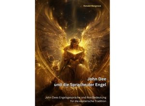 9783384230249 - John Dee und die Sprache der Engel - Ronald Margrave Kartoniert (TB)