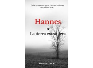 9783384230959 - Hannes o la tierra extranjera - Wolf Kunert Kartoniert (TB)