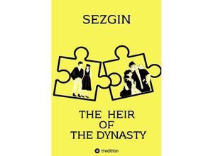 9783384231666 - The Heir of the Dynasty - Sezgin Ismailov Kartoniert (TB)