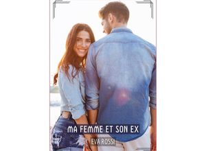 9783384233455 - Ma Femme et son Ex - Eva Rossi Kartoniert (TB)