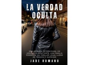 9783384233783 - La Verdad Oculta - Jade Romano Kartoniert (TB)