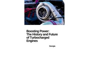 9783384234025 - From Breakthrough to Mainstream How Turbochargers Revolutionized the Automobile - Georgia Kartoniert (TB)