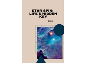 9783384234094 - Star Spin Lifes Hidden Key - Chris Kartoniert (TB)