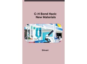 9783384234148 - C-H Bond Hack New Materials - Shivani Kartoniert (TB)