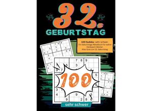 9783384234742 - 32 Geburtstag- Sudoku Geschenkbuch - Geburtstage mit Sudoku Kartoniert (TB)