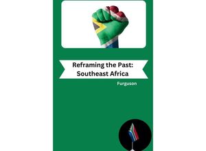 9783384234827 - Reframing the Past Southeast Africa - Furguson Kartoniert (TB)