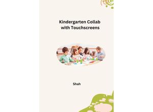 9783384235787 - Kindergarten Collab with Touchscreens - Shah Kartoniert (TB)