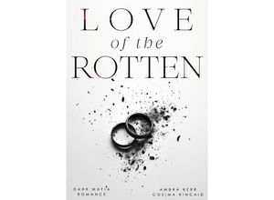 9783384237996 - Love of the Rotten - Ambra Kerr Cosima Kincaid Kartoniert (TB)