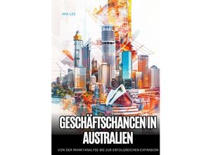 9783384238092 - Geschäftschancen in Australien - Mia Lee Kartoniert (TB)