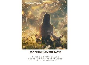 9783384238313 - Moderne Hexenpraxis - Thabea Thom Kartoniert (TB)