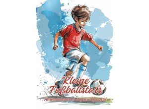 9783384238825 - Kleine Fußballstars - Ela ArtJoy Kartoniert (TB)