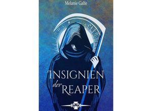 9783384239341 - Insignien der Reaper - Melanie Galfe Kartoniert (TB)