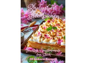 9783384239594 - Rhabarber-Blechkuchen - Diana Kluge Kartoniert (TB)