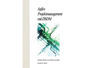 9783384243775 - Agiles Projektmanagement mit DSDM - Gerald G More Kartoniert (TB)