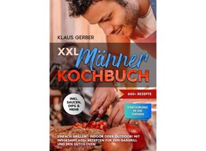 9783384244130 - XXL Männer Kochbuch - Klaus Gerber Kartoniert (TB)