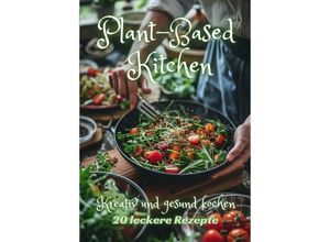9783384247872 - Plant-Based Kitchen - Diana Kluge Kartoniert (TB)