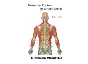 9783384250261 - Gesunder Rücken gesundes Leben - Barbara Schenk Kartoniert (TB)