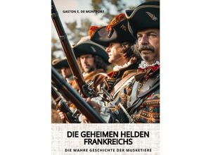 9783384252814 - Die geheimen Helden Frankreichs - Gaston E de Montfort Kartoniert (TB)