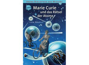 9783401062143 - Marie Curie und das Rätsel der Atome - Luca Novelli Kartoniert (TB)