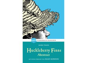 9783401066202 - Kinderbuch-Klassiker   Huckleberry Finns Abenteuer Mit einem Vorwort von Klaus Kordon - Mark Twain Gebunden