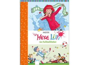 9783401069425 - Hexe Lilli im Fußballfieber   Hexe Lilli Bd6 - Knister Gebunden