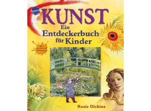 9783401502960 - Kunst - Ein Entdeckerbuch für Kinder - Rosie Dickins Taschenbuch