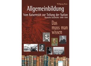 9783401508597 - Allgemeinbildung Vom Kaiserreich zur Teilung der Nation Taschenbuch