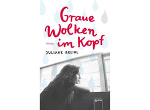 9783401511986 - Juliane Breinl - GEBRAUCHT Graue Wolken im Kopf - Preis vom 18112023 060543 h